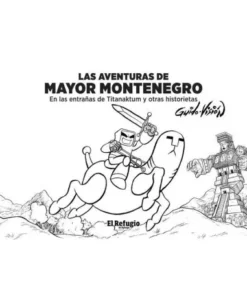 LAS AVENTURAS DE MAYOR MONTENEGRO 9788412098532 15,73 €