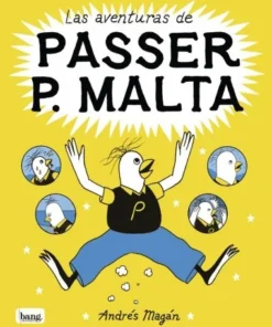 LAS AVENTURAS DE PASSER P MALTA Cuentos Infantiles17,00 €17,00 € BA…