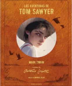 LAS AVENTURAS DE TOM SAWYER De Antonio Lorente Cuentos Infantiles32…