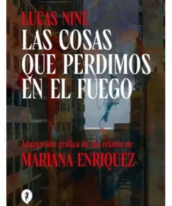 LAS COSAS QUE PERDIMOS EN EL FUEGO 9788419409256 SALAMANDRA GRAPHIC…