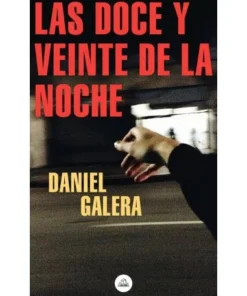 LAS DOCE Y VEINTE DE LA NOCHE RANDOM HOUSE MONDADORI18,90 €18,90 € …