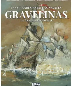 LAS GRANDES BATALLAS NAVALES 15 GRAVELINAS NORMA EDITORIAL19,50 €19…