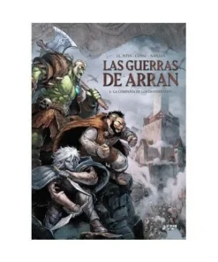 LAS GUERRAS DE ARRAN 01 LA COMPAÑIA DE LOS DESTERRADOS