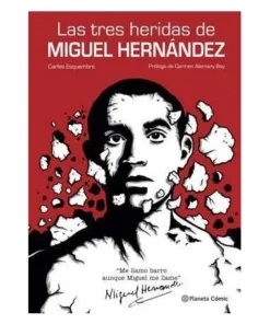 LAS TRES HERIDAS DE MIGUEL HERNANDEZ PLANETA COMIC18,95 €18,95 € PL…