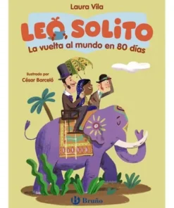 LEO SOLITO LA VUELTA AL MUNDO EN 80 DIAS