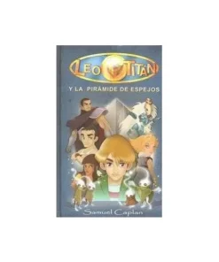LEO TITAN Y LA PIRAMIDE DE ESPEJOS 9788493729608 HIDRA EDITORIAL 2,…