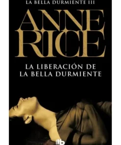 LIBERACION DE LA BELLA DURMIENTE,LA LIBROS10,95 €10,95 € B DE BOLSI…