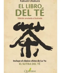 LIBRO DEL TE,EL/ EDICION ANOTADA E ILUSTRADA QUATERNI18,95 €18,95 €…