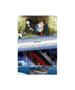 LIBRO MISTERIOS SUBTERRANEOS / ESCAPE DEL TITANIC 2ªED 978841570902…