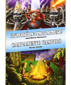 LIBRO SUPERHEROE POR SORPRESA! Y CAMPAMENTO VAMPIRO 9788415709817 H…