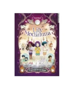 LILY MEDIALUNA 02. EL GREMIO DE LAS BRUJAS RANDOM HOUSE MONDADORI16…