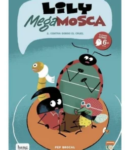LILY MEGA MOSCA 2 CONTRA GORDO EL CRUEL Cuentos Infantiles10,00 €10…
