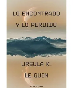 LO ENCONTRADO Y LO PERDIDO