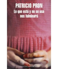 LO QUE ESTA Y NO SE USA NOS FULMINARA 9788439733737 17,90 €