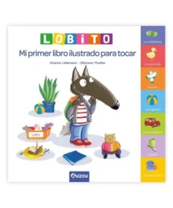 LOBITO MI PRIMER LIBRO ILUSTRADO PARA TOCAR