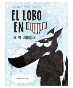 LOBO EN CALZONCILLOS 2 SE ME CONGELAN,EL Cuentos Infantiles13,95 €1…