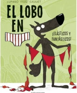LOBO EN CALZONCILLOS 3 ELASTICOS Y FANTASTICOS Cuentos Infantiles13…