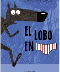 LOBO EN CALZONCILLOS,EL Cuentos Infantiles13,95 €13,95 € ASTRONAVE …