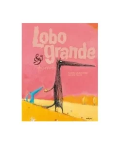 LOBO GRANDE & LOBO PEQUEÑO 9788415116165 JAGUAR EDICIONES 14,50 €