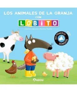 LOS ANIMALES DE LA GRANJA CON LOBITO