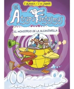 LOS ATRAPAFANTASMAS 4 EL MONSTRUO DE LA ALCANTARILLA