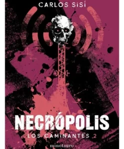 LOS CAMINANTES 02 : NECROPOLIS