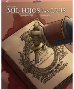 Los cien mil hijos de San Luis CASCABORRA EDICIONES17,00 €17,00 € C…