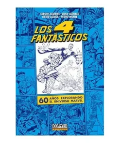 LOS CUATRO FANTASTICOS. 60 AÑOS EXPLORANDO EL UNIVERSO MARVEL DOLME…