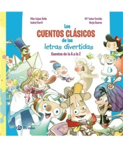 LOS CUENTOS CLASICOS DE LAS LETRAS DIVERTIDAS