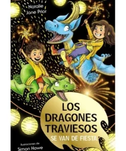 LOS DRAGONES TRAVIESOS 3 LOS DRAGONES TRAVIESOS SE VAN DE