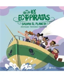 LOS ECOPIRATAS SALVAN EL PLANETA