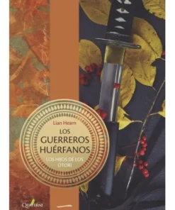 LOS GUERREROS HUÉRFANOS 9788412286069 QUATERNI 21,95 €