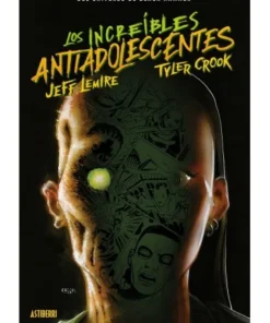 LOS INCREÍBLES ANTIADOLESCENTES ASTIBERRI EDICIONES19,00 €19,00 € A…