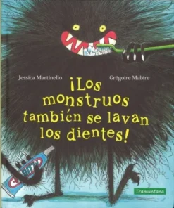LOS MONSTRUOS TAMBIEN SE LAVAN LOS DIENTES Cuentos Infantiles14,00 …