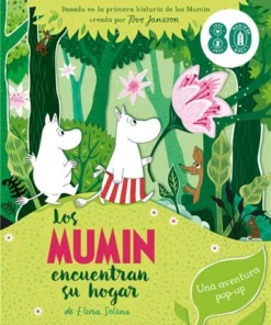 LOS MUMIN ENCUENTRAN SU HOGARBasado en la primera historia de los Mumin creada por Tove Jansson