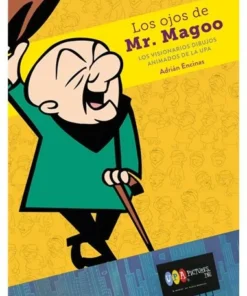 LOS OJOS DE MR MAGOO LOS VISIONARIOS DIBUJOS ANIMADOS UPA