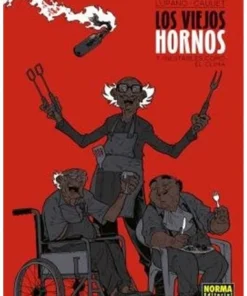 LOS VIEJOS HORNOS 7 INESTABLES COMO EL CLIMA