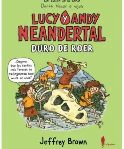 LUCY Y ANDY NEANDERTAL DURO DE ROER Cuentos Infantiles17,00 €17,00 …