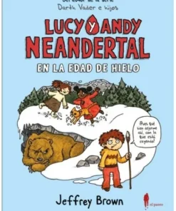 LUCY Y ANDY NEANDERTAL EN LA EDAD DE HIELO Cuentos Infantiles16,00 …