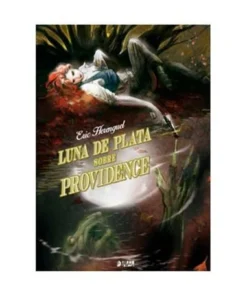 LUNA DE PLATA SOBRE PROVIDENCE (INTEGRAL)