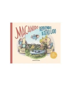 MACANUDO. BIENVENIDOS A OTRO LADO RANDOM HOUSE MONDADORI23,90 €23,9…