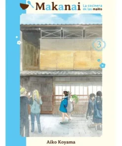 MAKANAI LA COCINERA DE LAS MAIKO VOL 3