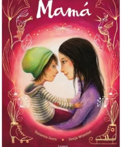 MAMArUn libro para celebrar la alegria de ser madre Cuentos Infa…