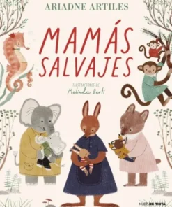 MAMAS SALVAJES Cuentos Infantiles19,95 €19,95 € BEASCOA Cuentos Inf…