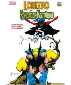 Marvel Graphic Novels. Lobezno Y Rondador Nocturno – Scott Lobdell | Marvel Exclusiva Sd | Frikomics
