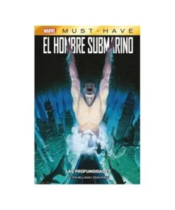 MARVEL MUST HAVE EL HOMBRE SUBMARINO : LAS PROFUNDIDADES Panini Feb…