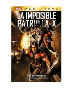 MARVEL MUST HAVE. LA IMPOSIBLE PATRULLA-X 08