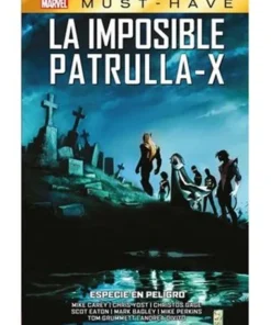 MARVEL MUST HAVE. LA IMPOSIBLE PATRULLA-X 09