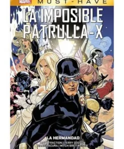 MARVEL MUST HAVE. LA IMPOSIBLE PATRULLA-X 12 LA HERMANDAD