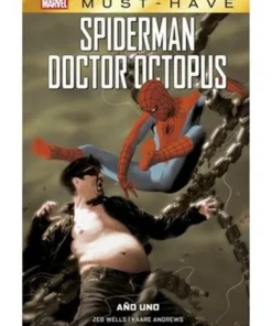 MARVEL MUST-HAVE. SPIDERMAN/DOCTOR OCTOPUS: AÑO UNO